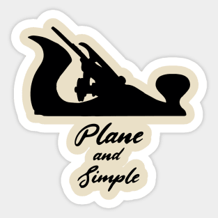 Plane and simple hand tools woodworker gift carpenter hand plane enthusiast Sticker